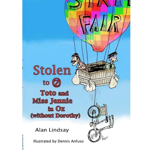 Stolen to Oz: Toto and Miss Jennie in Oz (without Dorothy) - Paperback