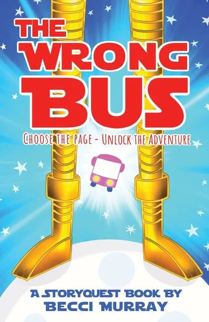 The Wrong Bus: a choose the page StoryQuest adventure - Paperback