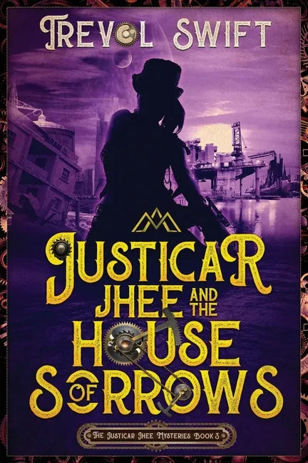 Justicar Jhee and the House of Sorrows - Paperback