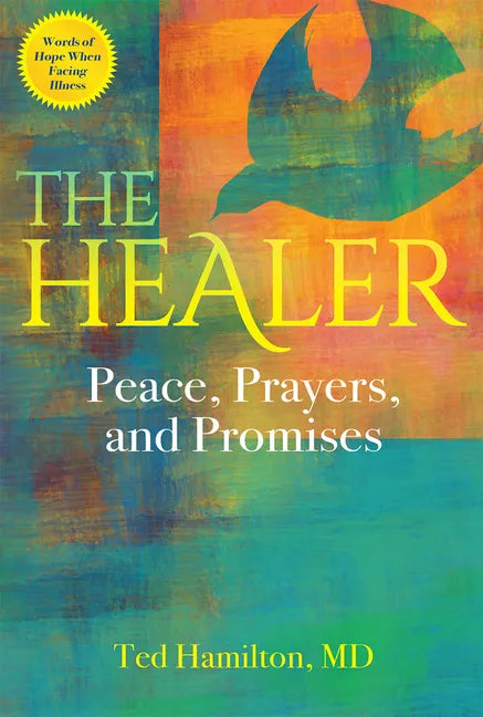 The Healer: Peace, Prayers, and Promises - Paperback