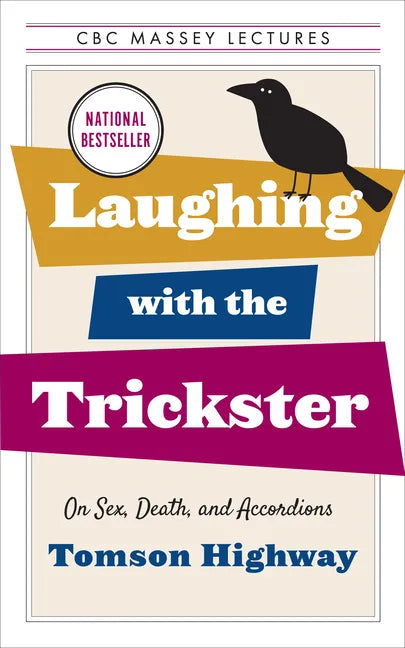 Laughing with the Trickster: On Sex, Death, and Accordions - Paperback