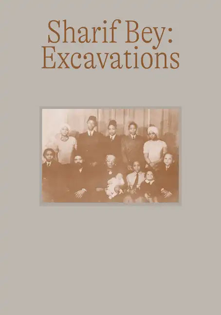 Sharif Bey: Excavations - Paperback