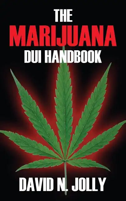 The Marijuana DUI Handbook - Paperback
