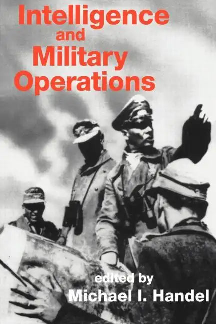 Intelligence and Military Operations - Paperback