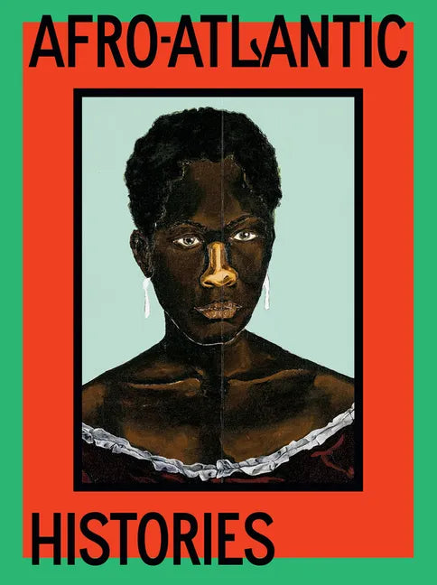 Afro-Atlantic Histories - Hardcover