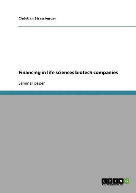 Financing in life sciences biotech companies - Paperback