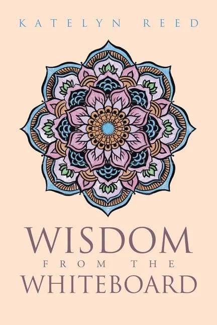 Wisdom from the Whiteboard - Paperback