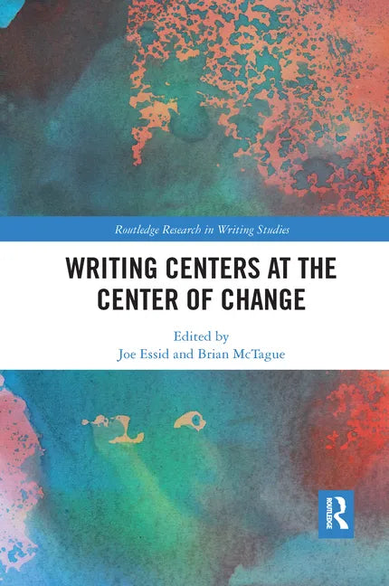 Writing Centers at the Center of Change - Paperback