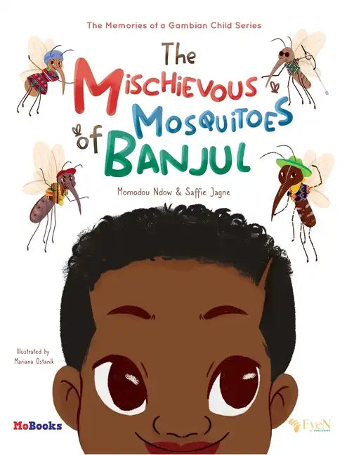 The Mischievous Mosquitoes of Banjul - Hardcover