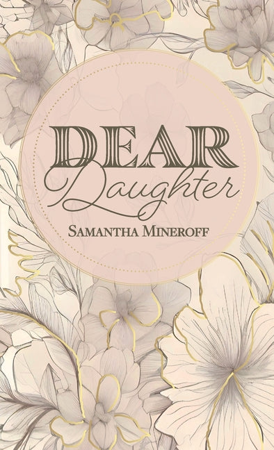 Dear Daughter - Hardcover