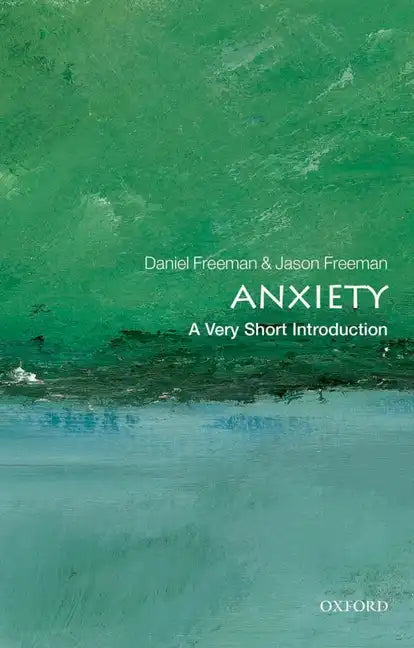 Anxiety: A Very Short Introduction - Paperback