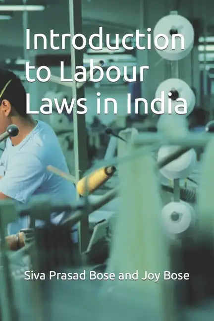 Introduction to Labour Laws in India - Paperback
