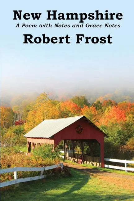 New Hampshire: A Poem with Notes and Grace Notes - Paperback