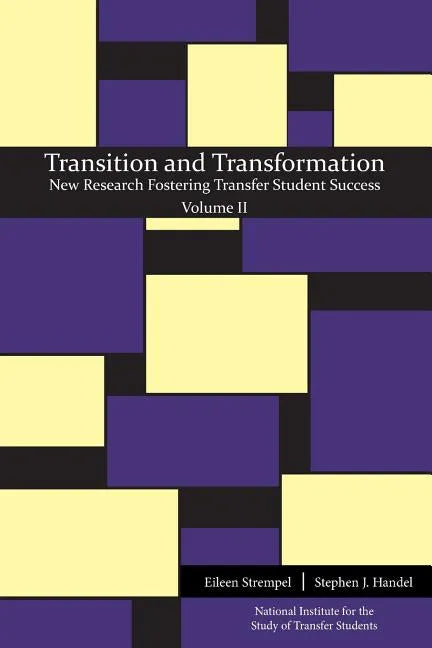 Transition and Transformation: New Research Fostering Transfer Student Success - Paperback