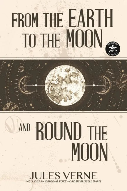 From the Earth to the Moon and Round the Moon - Paperback