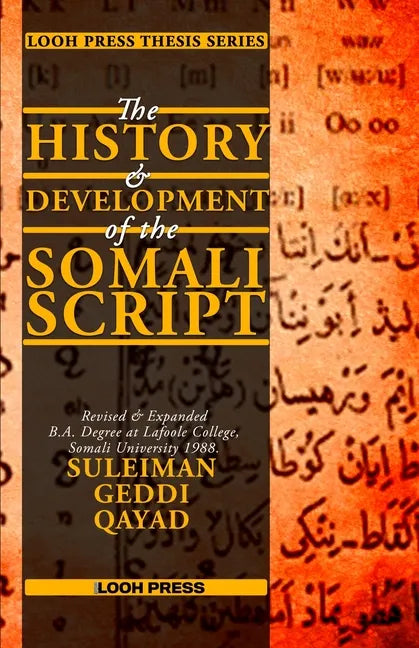 The History and Development of the Somali Script - Paperback