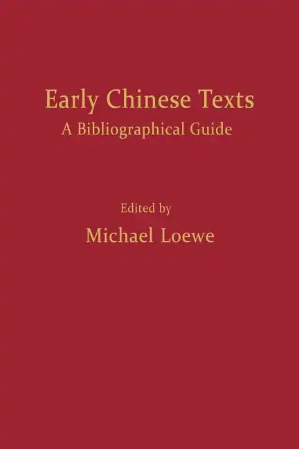 Early Chinese Texts: A Bibliographic Guide - Paperback