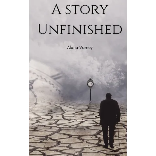 A Story Unfinished - Paperback