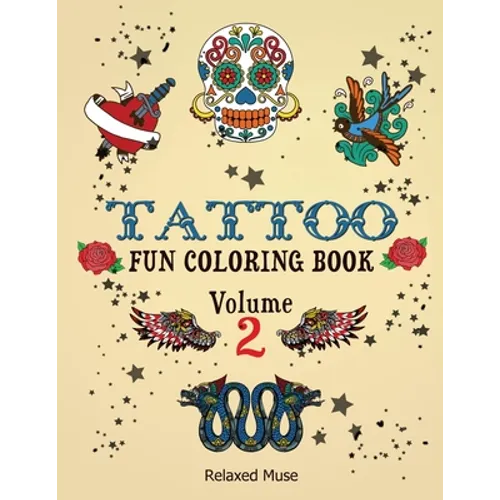 Tattoo Fun Coloring Book Volume 2 - Paperback