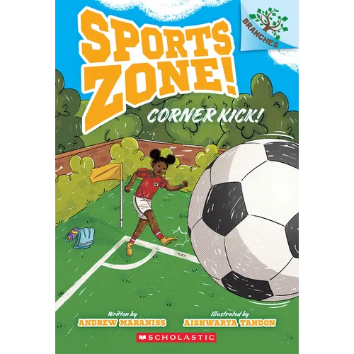 Corner Kick!: A Branches Book (Sports Zone! #2) - Paperback