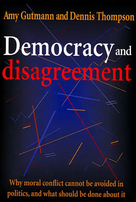 Democracy and Disagreement - Paperback