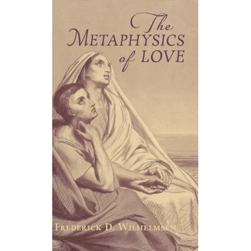 The Metaphysics of Love - Hardcover