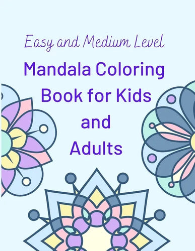 Easy and Medium Level Mandala Coloring Book for Kids and Adults: 130 pages and 65 One-Side-Only Mandala Original Designs, Large Print 8.5