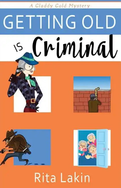 Getting Old is Criminal - Paperback
