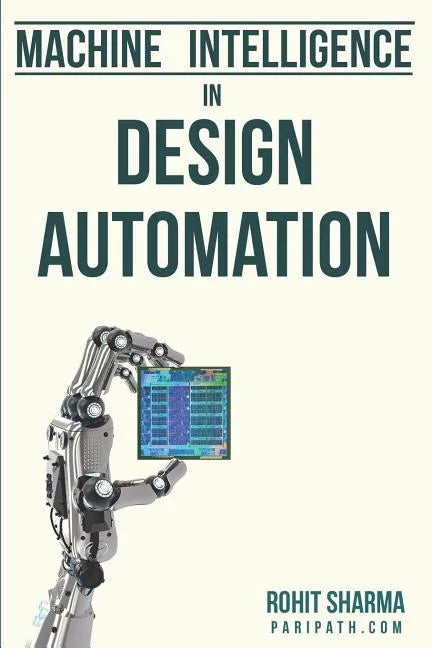 Machine Intelligence in Design Automation - Paperback