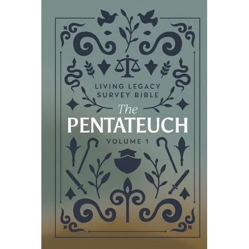 The Pentateuch: Living Legacy Survey Bible - Paperback