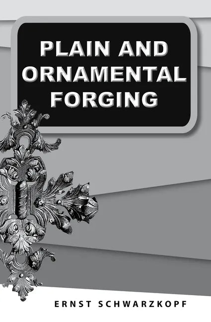 Plain and Ornamental Forging - Paperback