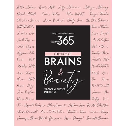 Pursuit 365: Brains & Beauty - 111 Bosses in Lipstick - Paperback