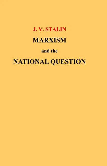 Marxism and the National Question - Paperback