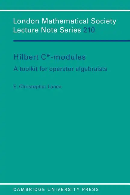 Hilbert C*-Modules: A Toolkit for Operator Algebraists - Paperback