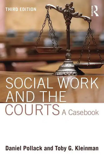 Social Work and the Courts: A Casebook - Paperback
