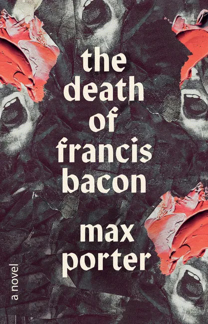 The Death of Francis Bacon - Hardcover
