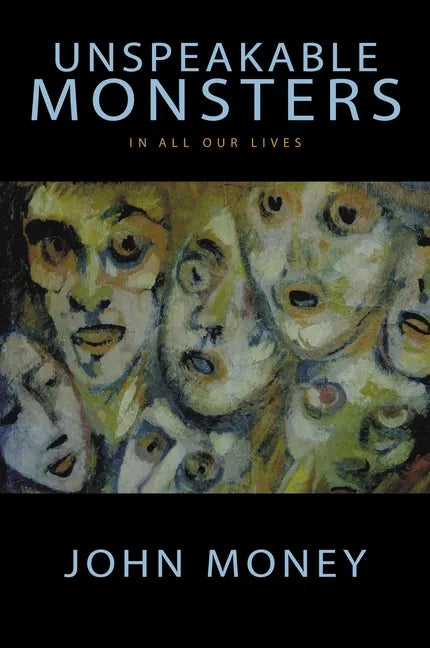 Unspeakable Monsters: In All Our Lives - Paperback