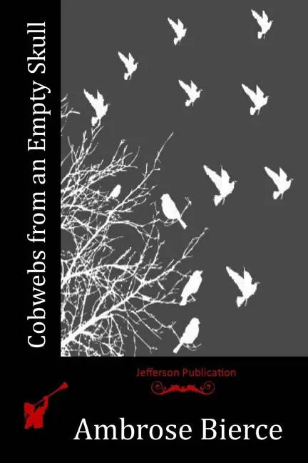 Cobwebs from an Empty Skull - Paperback
