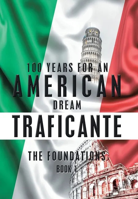 100 Years for an American Dream: The Foundations - Hardcover
