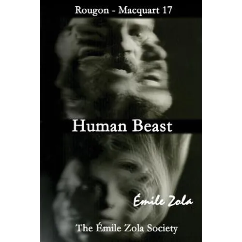 Human Beast: The Emile Zola Society Edition - Paperback