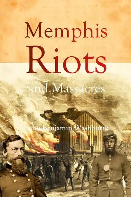 Memphis Riots and Massacres - Paperback
