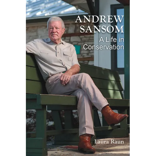 Andrew Sansom: A Life in Conservation - Hardcover