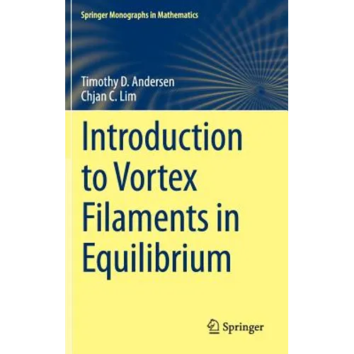 Introduction to Vortex Filaments in Equilibrium - Hardcover