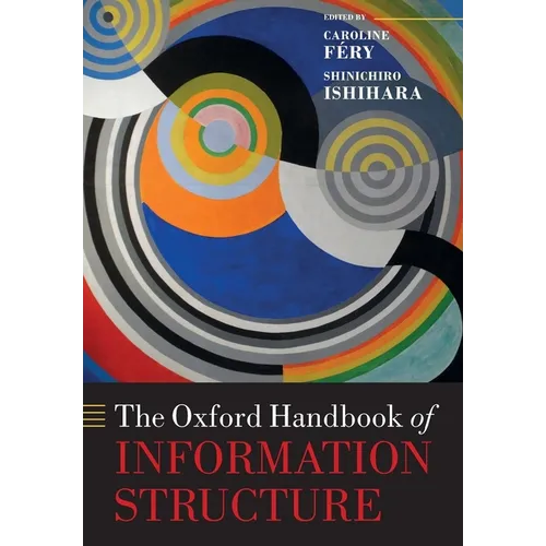 The Oxford Handbook of Information Structure - Paperback