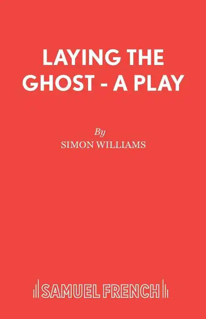 Laying the Ghost - A Play - Paperback