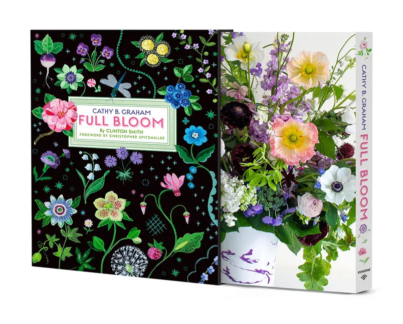 Cathy B. Graham: Full Bloom: Joyful Designs for the Table - Hardcover