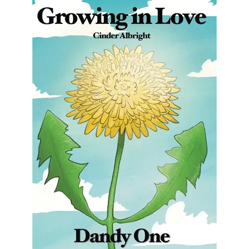 Growing in Love: Dandy One - Hardcover