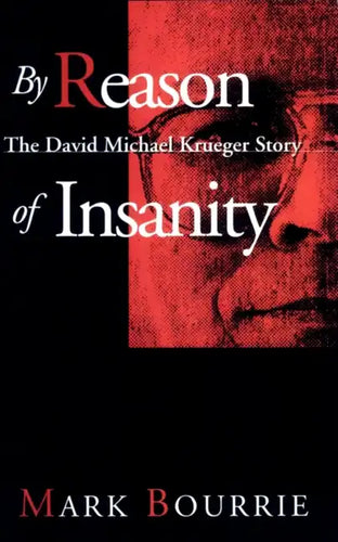 By Reason of Insanity: The David Michael Krueger Story - Paperback