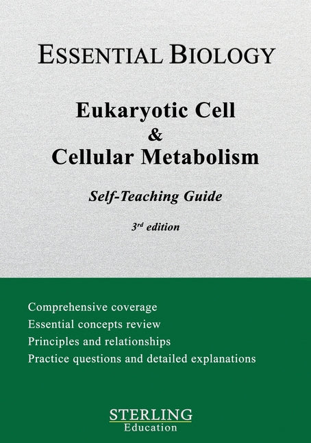 Eukaryotic Cell & Cellular Metabolism: Essential Biology Self-Teaching Guide - Paperback