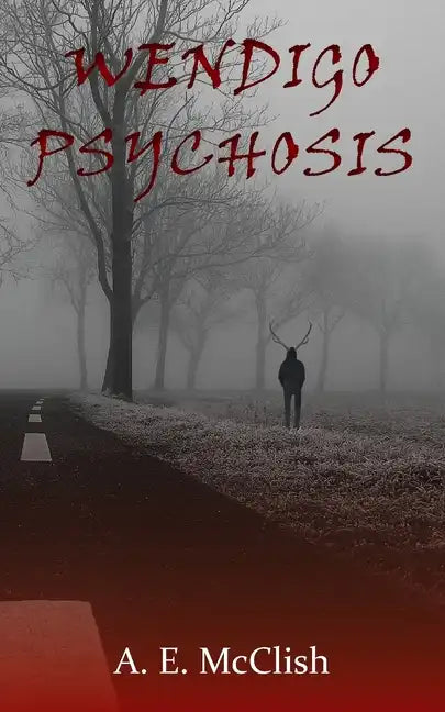 Wendigo Psychosis - Paperback